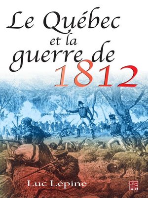 cover image of Le Québec et la guerre de 1812